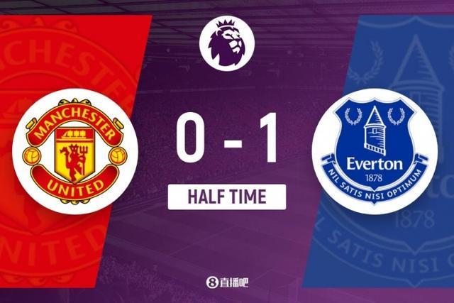 半场-曼联0-1十人埃弗顿 盖耶内讧掌掴队友吃到直红霍尔进球(图1)